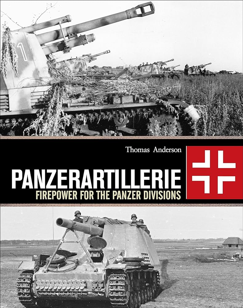 Panzerartillerie: Firepower For The Panzer Divisions