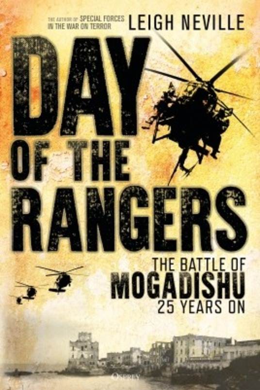 Day Of The Rangers: The Battle Of Mogadishu 25 Years On