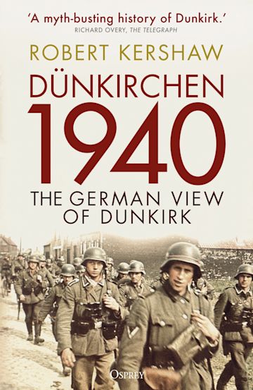 Dunkirchen 1940: The German View of Dunkirk SC