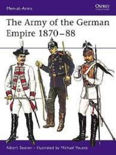 The Army Of The German Empire 1870-88