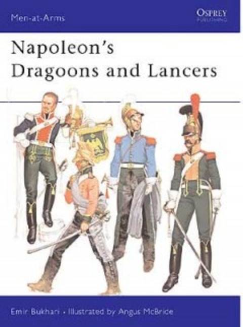 Napoleons Dragoons And Lancers