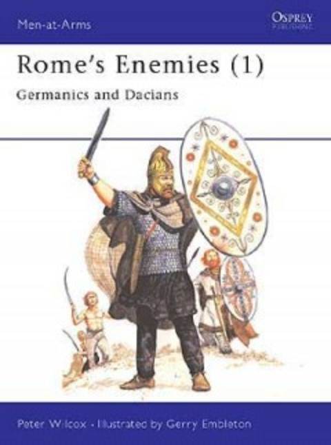 Rome's Enemies (1) Germanis & Dacians