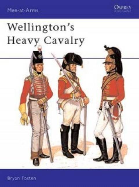 WELLINGTON'S HEAVY CAVALRY