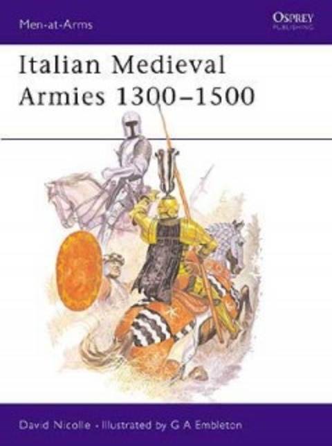 ITALIAN MEDIEVAL ARMIES 1300-1500