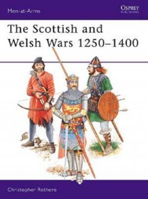 SCOTTISH AND WELSH WARS 1250-1400