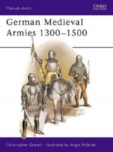 GERMAN MEDIEVAL ARMIES 1300-1500