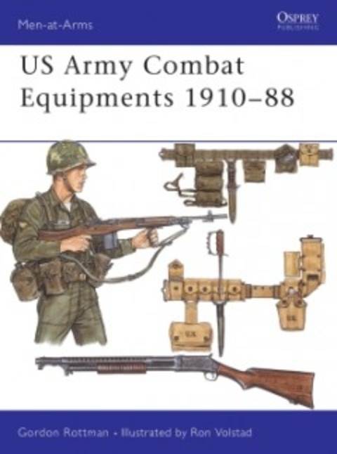 US COMBAT EQUIPMENT 1910-1988