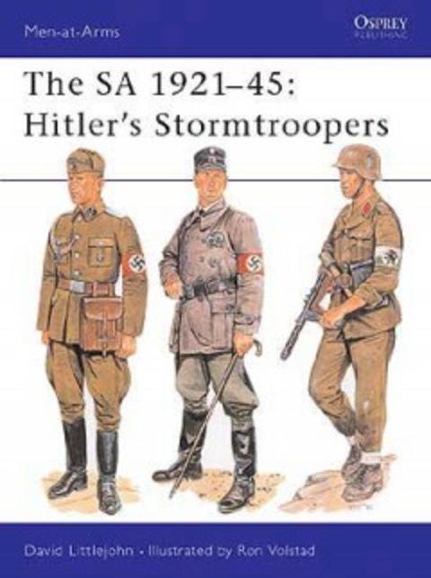 The SA 1921-45: Hitler's Stormtroopers