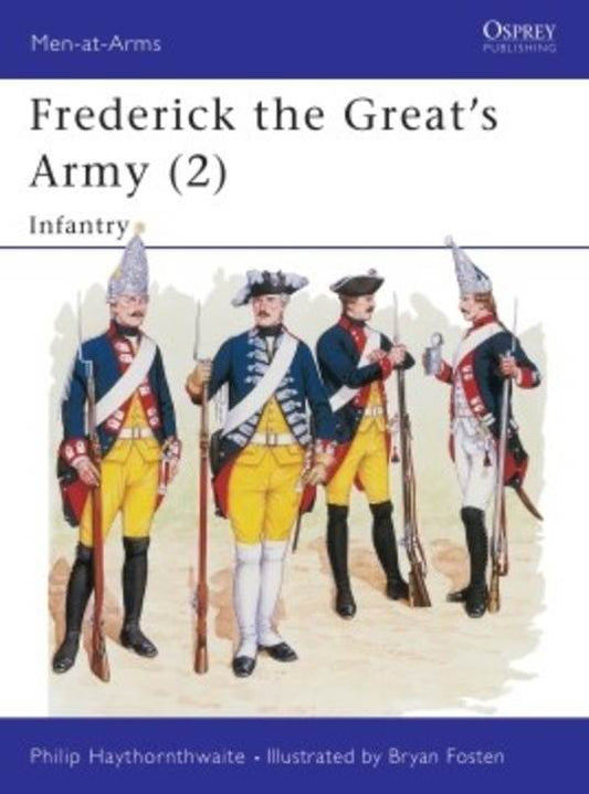 FREDERICK THE GREAT'S ARMY (2) INFANNTRY