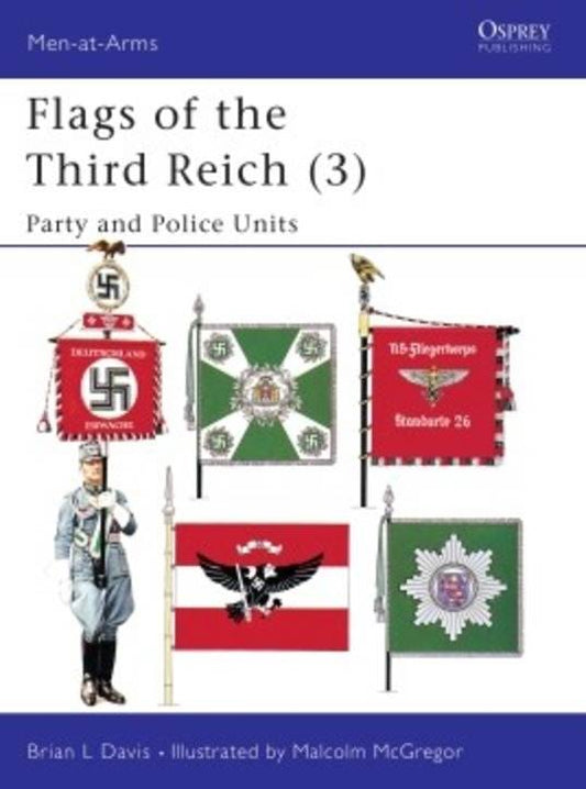 FLAGS OF THIRD REICH PARTY AND POLICE