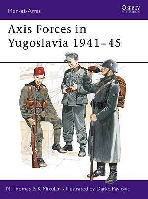 Axis Forces in Yugoslavia 1941-45