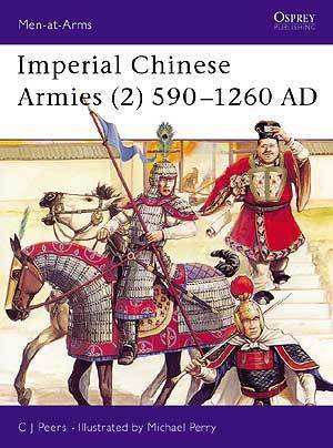 Imperial Chinese Armies (2) 590-1260AD