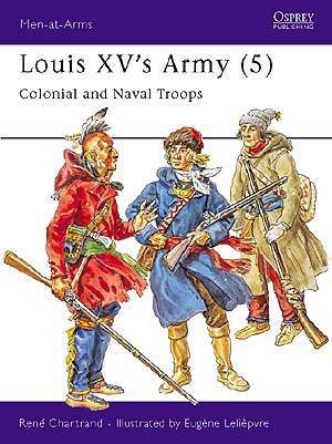 LOUIS XV's ARMY COLONIAL & NAVAL