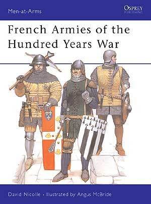 FRENCH ARMY OF THE 100 YRS WAR 1337-1453