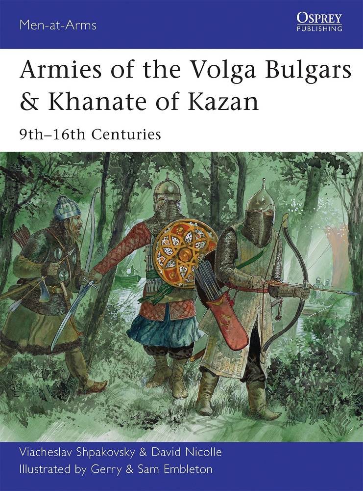 Armies of the Volga Bulgars & Khantae of Kazan