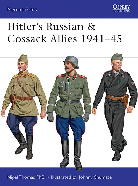 Hitler's Russian & Cossack Allies 1941-45