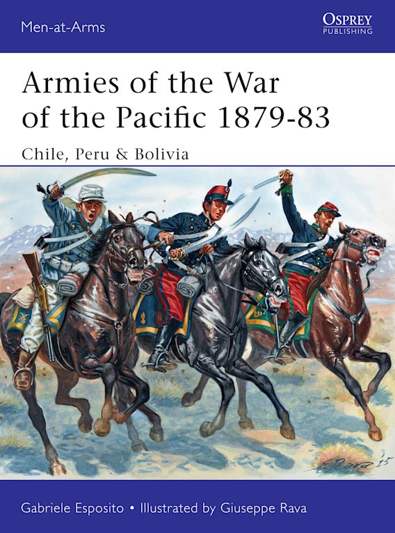 Armies Of The War Of The Pacific 1879-83