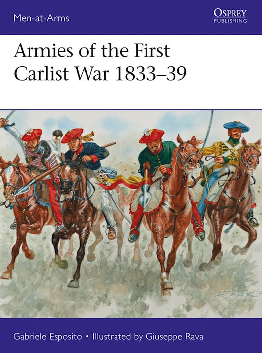 Armies Of The First Carlist War 1833-39