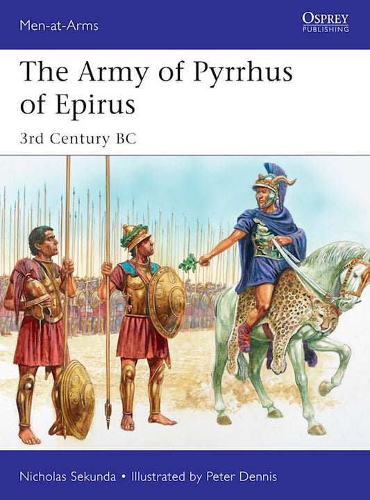 The Army Of Pyrrhus Of Epirus 3rd Century B.C.