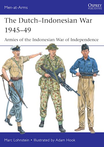 The Dutch-Indonesian War 1945-49