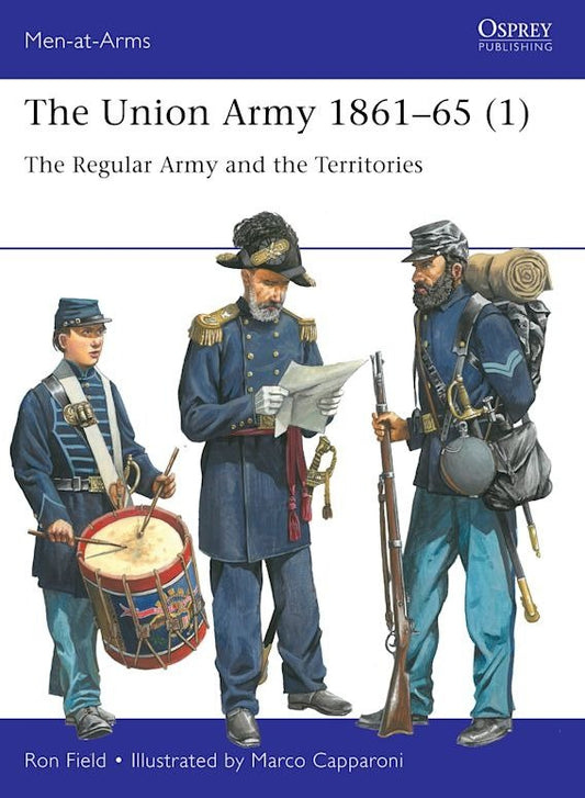 The Union Army 1861-65 (1)