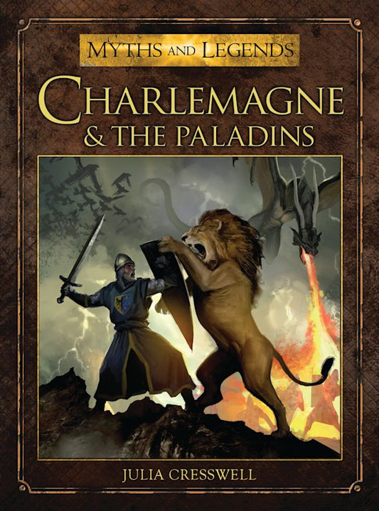 Myths And Legends: Charlemagne & The Paladins