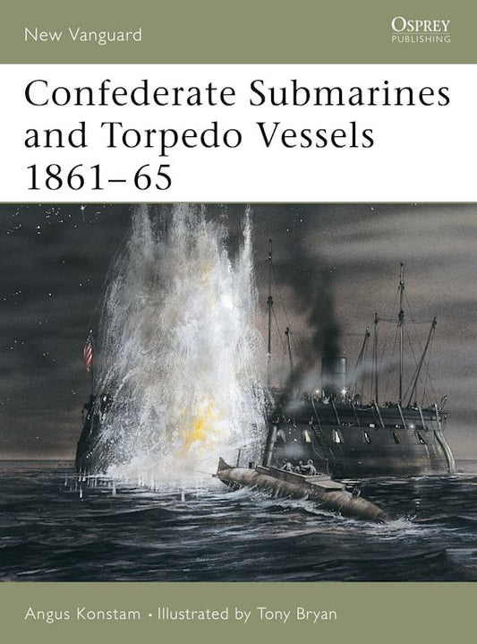 Confederate Submarines & Torpedo Boats 1861-