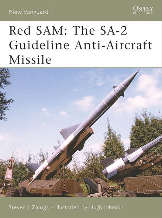 Red SAM: The SA-2 Guideline A.A. Missile