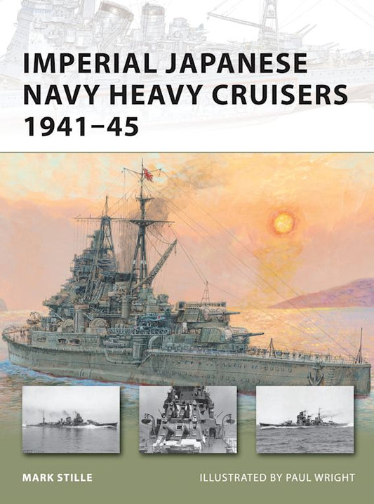 Imperial Japanese Navy Heavy Cruisers 1941-45