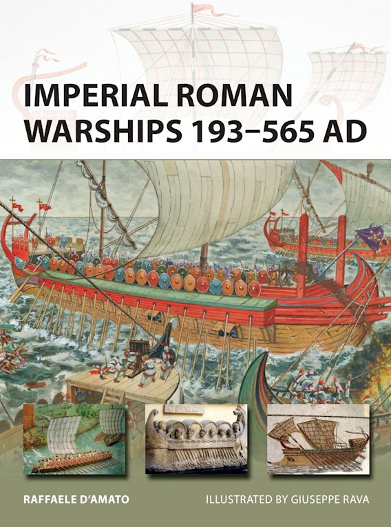 Imperial Roman Warships 193-565 AD