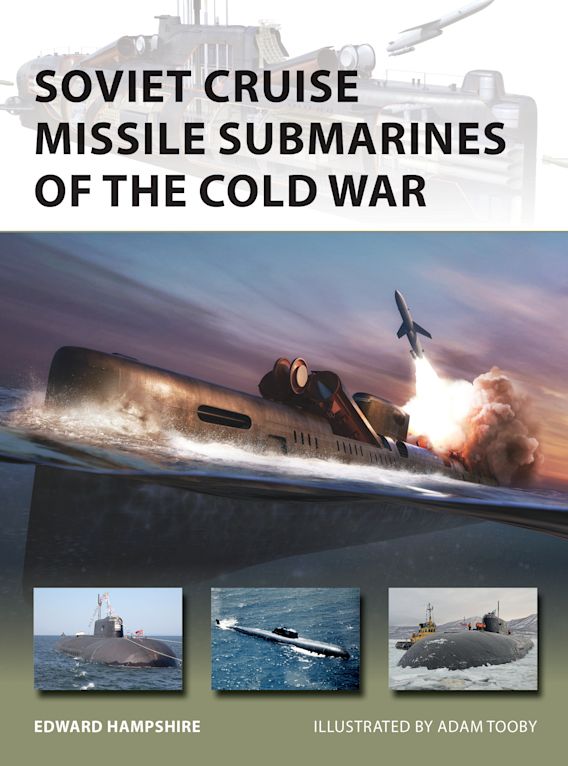 Soviet Cruise Missile Submarines Of The Cold War