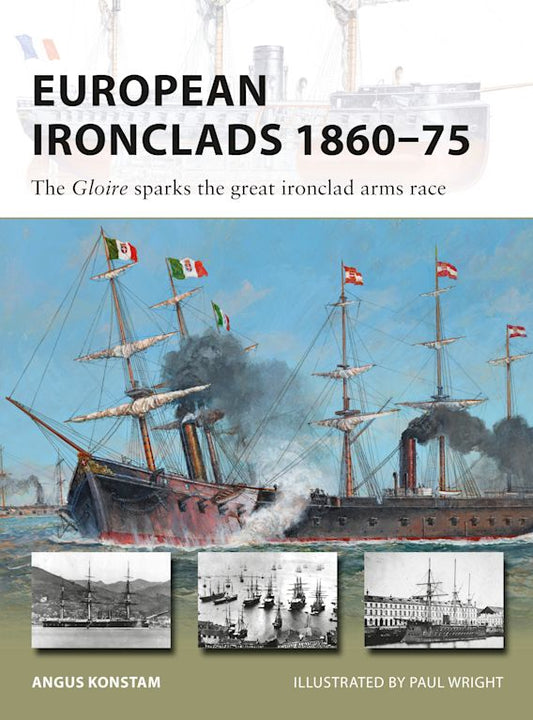 European Ironclads 1860-75