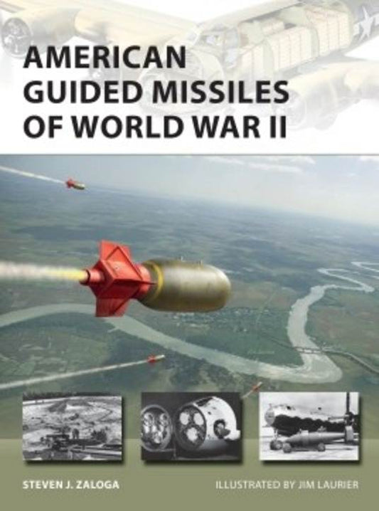 American Guided Missiles Of World War II