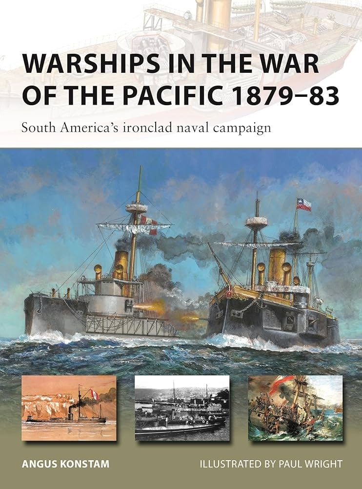 Warships In the War of the Pacific 1879-83