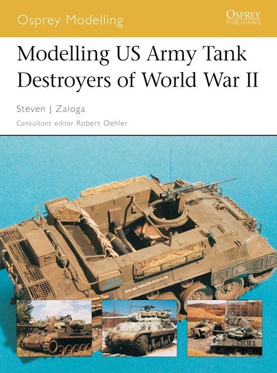 Modelling the US Army Tank Destroyers