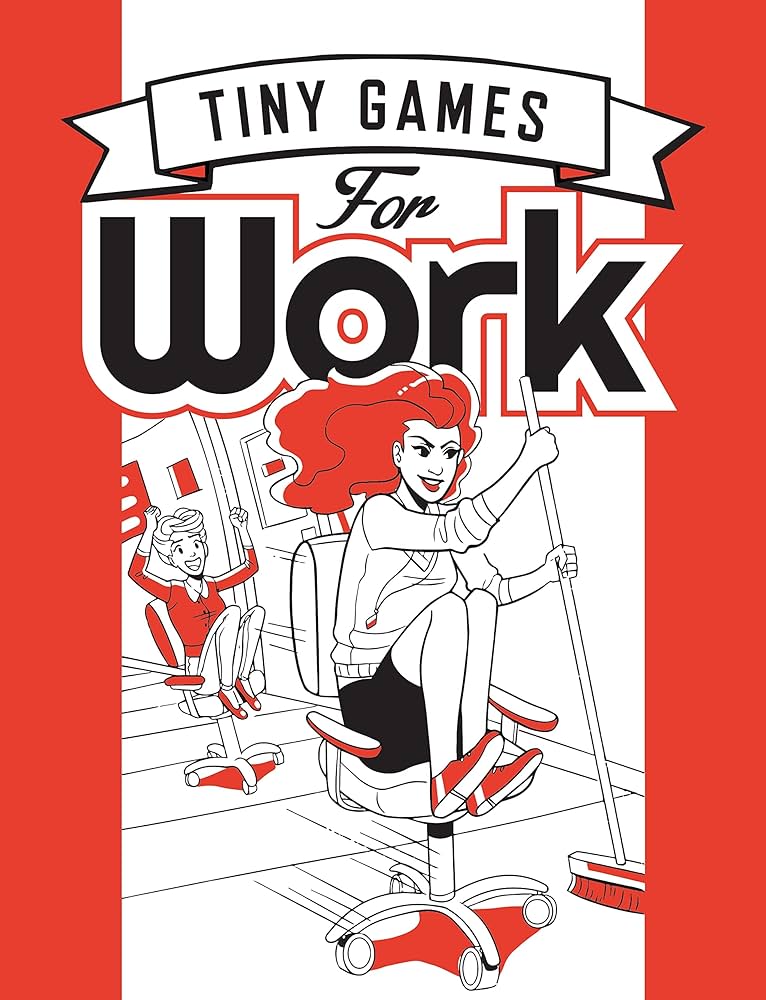 Tiny Games For Work