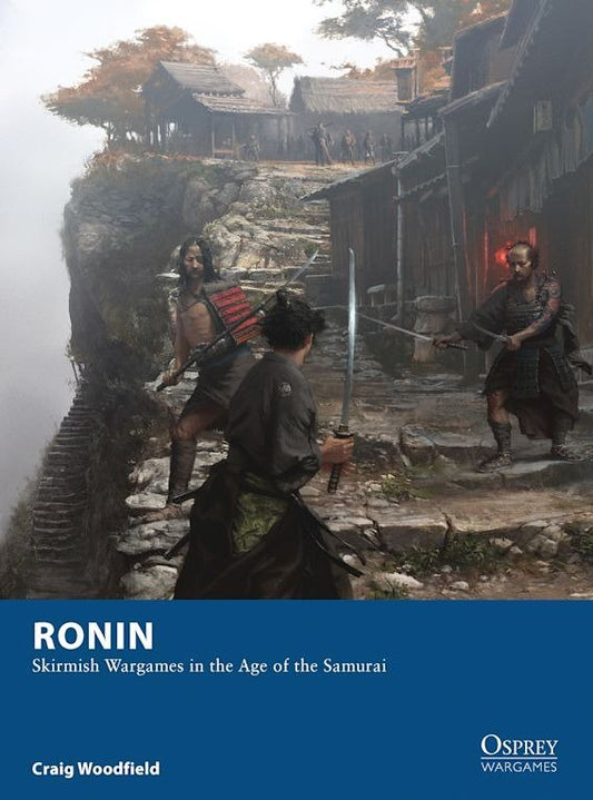 Ronin, Skirmish Wargames in the age of the Samurai