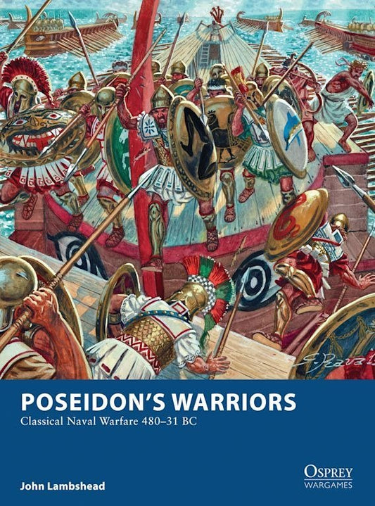 Poseidon's Warriors: Classical Naval Warfare 480 - 31 BC