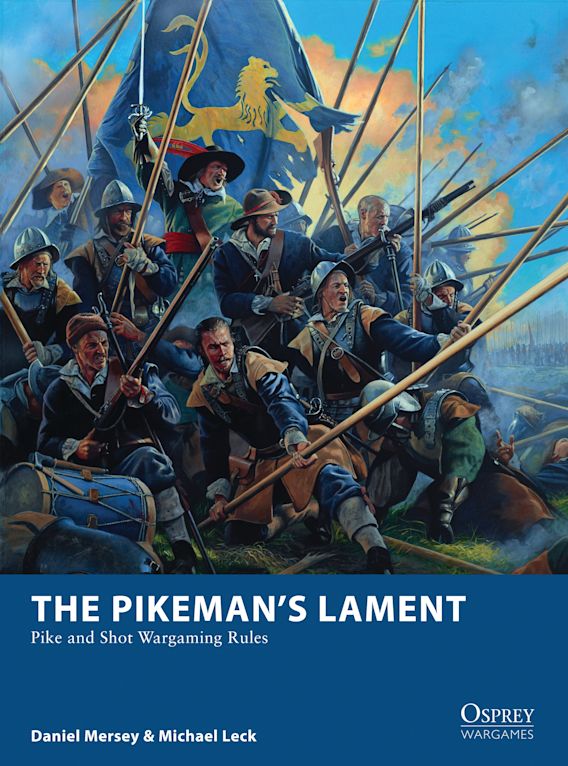 The Pikeman's Lament: Pike & Shot Wargaming Rules