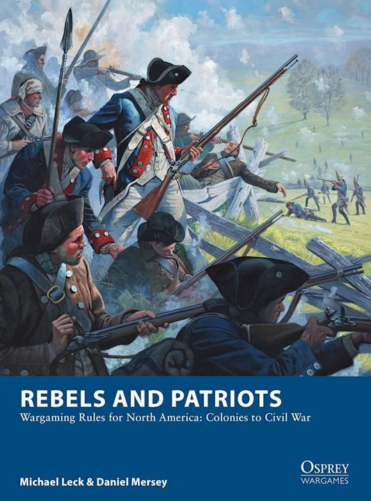 Rebels and Patriots- Rules for NA Colonies to Civil War