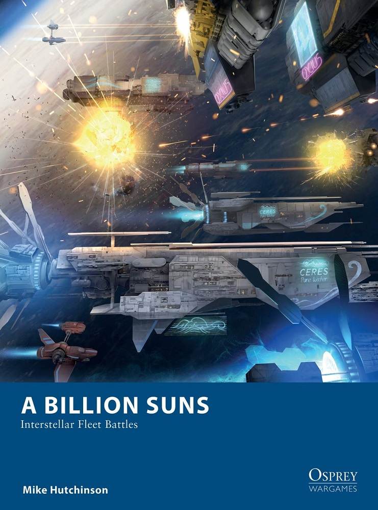 A Billion Suns: Interstellar Fleet Battles Wargaming Rules