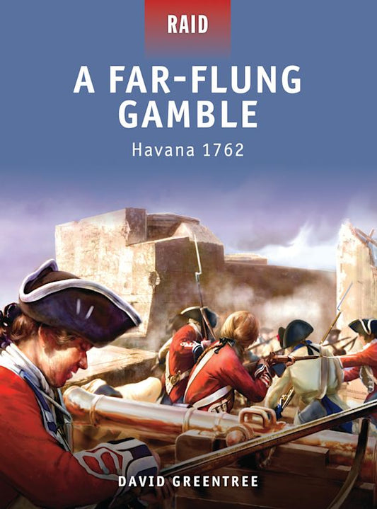 A Far Flung Gamble Havana 1762