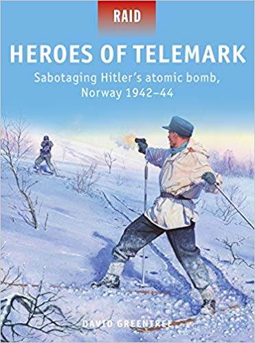 Heroes of Telemark: Sabotaging Hitler's Atomic Bomb, Norway