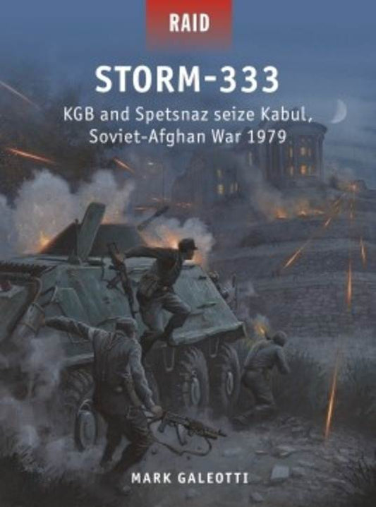 Storm-333: KGB and Spetsnaz Seize Kabul, Soviet-Afghan War