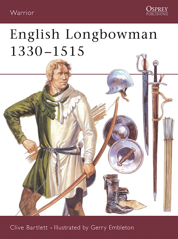 ENGLISH LONGBOWMAN 1250-1513