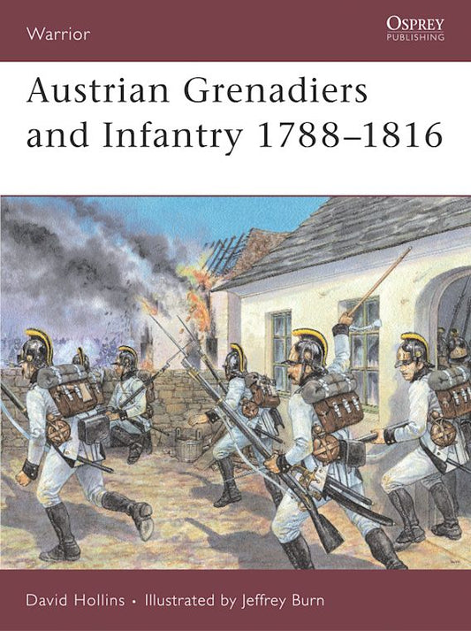 AUSTRIAN GRENADIERS & INFANTRY