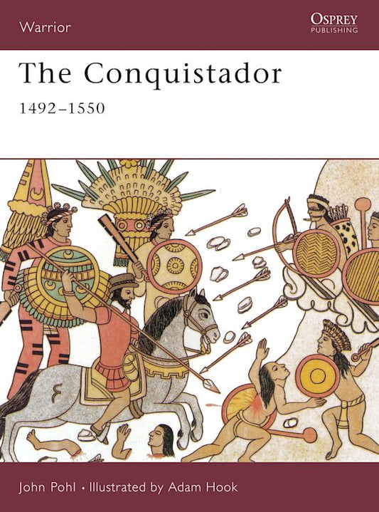 THE CONQUISTADOR 1492-1550