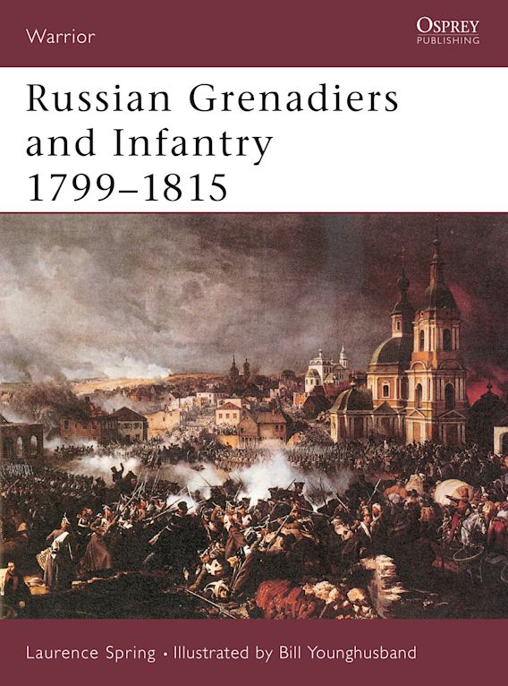 RUSSAIN GRENADIERS & INFANTRY