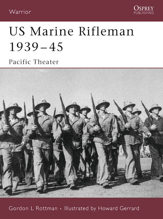 US Marine Rifleman 1939-45: Pacific Theater