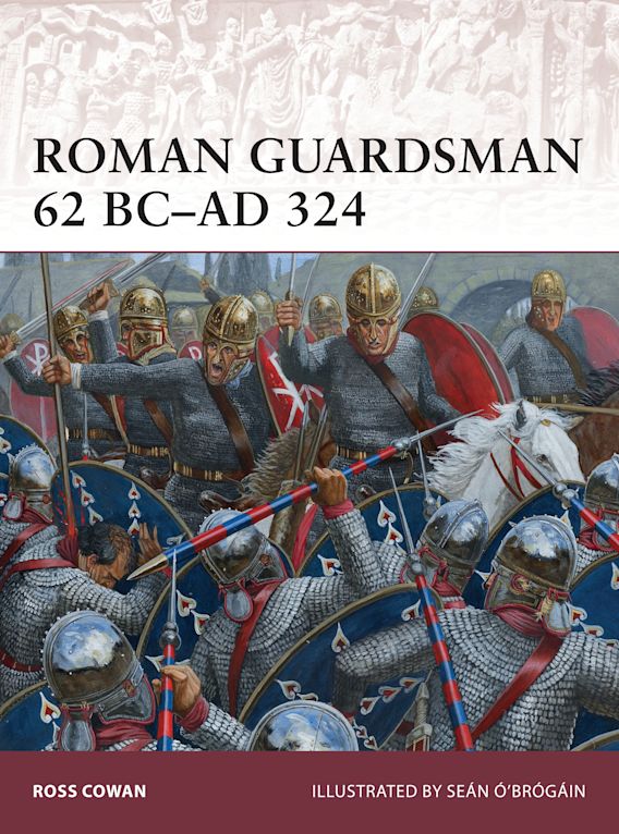 Roman Guardsman 62 BC-AD 324